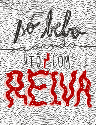 Só bebo quando tô com reiva