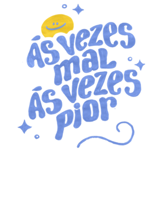Às Vezes Mal, Às vezes Pior