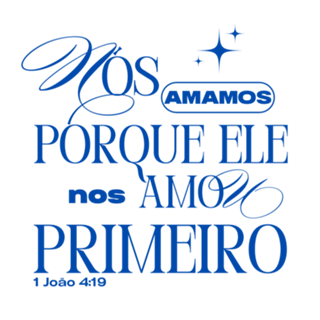 Ele amou primeiro