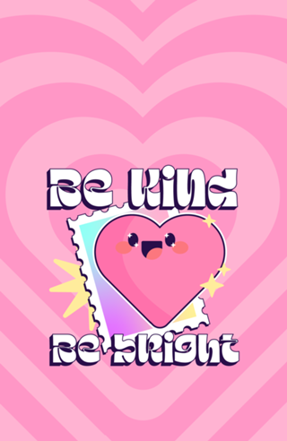 Be Kind, Be Bright