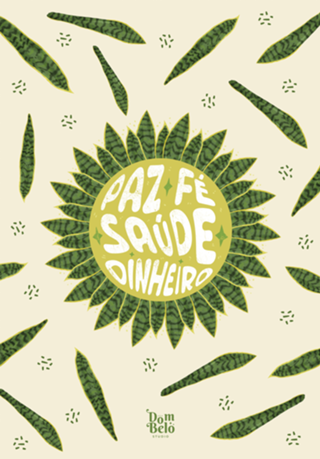 Paz, fé, saúde e dinheiro