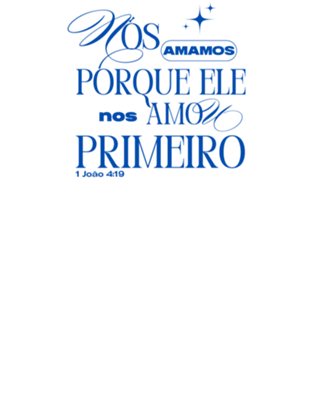 Ele amou primeiro