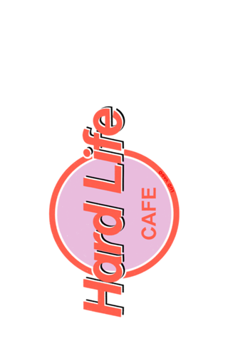Hard Life Cafe