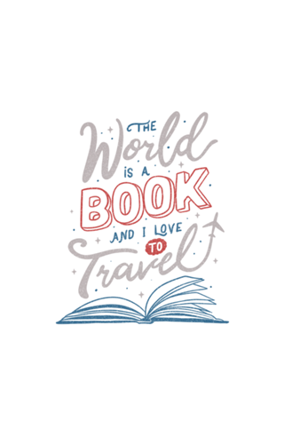 The World Is a Book and I Love To Travel